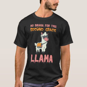 T-shirt Pas de drame pour ce lama de deuxième année  Retou