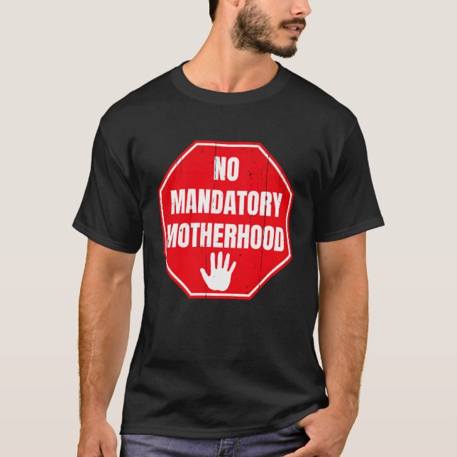 T-shirt Pas de droits reproductifs obligatoires pour les f (Devant)