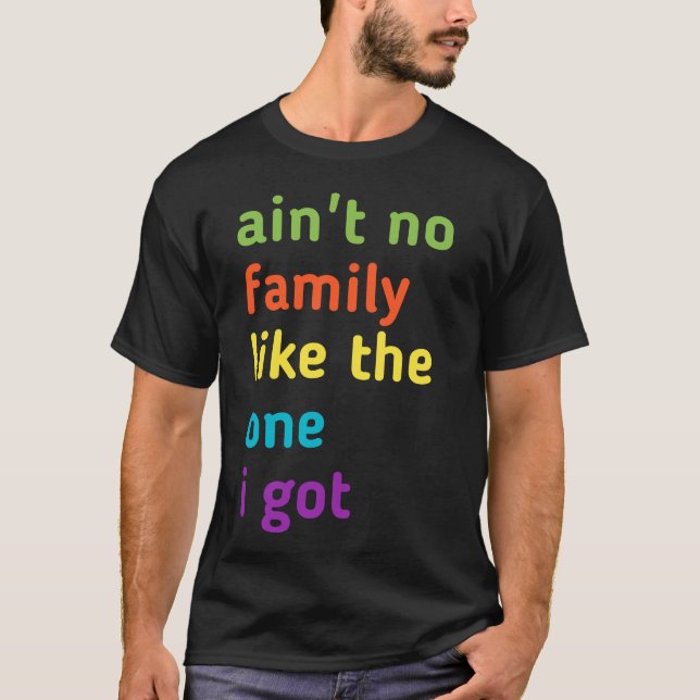 T-shirt Pas de famille comme celle que j'ai (Devant)
