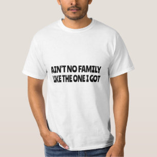 T-shirt Pas de famille comme celle que j'ai