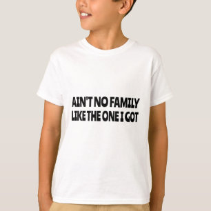 T-shirt Pas de famille comme celle que j'ai