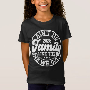 T-Shirt Pas de famille comme Humour Amusant Anniversaire C