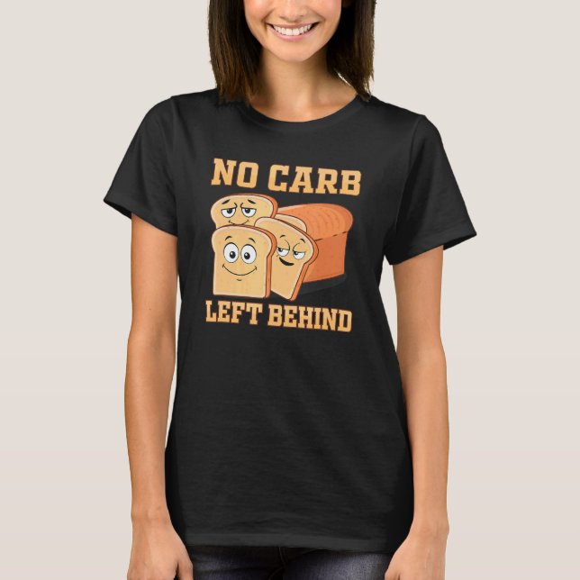 T-shirt Pas de glucides laissés derrière Sandwich Carbohyd (Devant)