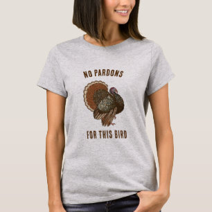 T-shirt Pas de grâces pour cette Turquie drôle Thanksgivin