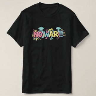 T-shirt Pas de guerres