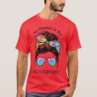 T-shirt Pas De Honte Dans Mon Jeu De Récupération NA Un An