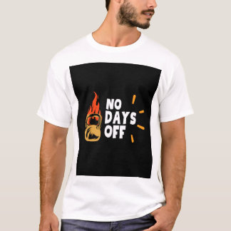 T-shirt Pas de jours de congé - Motivational Fitness Kettl
