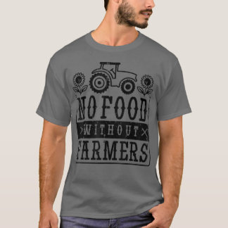 T-shirt Pas de nourriture sans agriculture tracteur