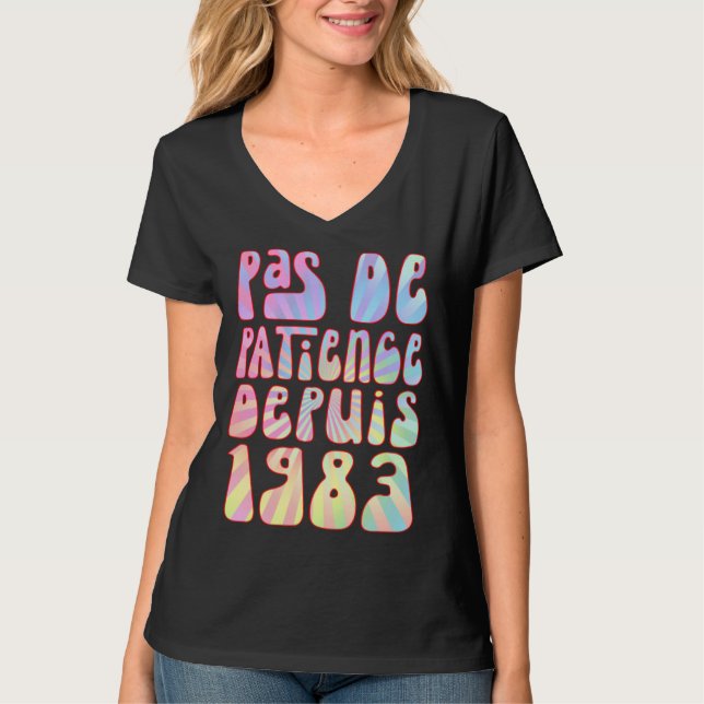 T-shirt Pas De Patience Depuis 1983 Ans 40 Anniversaire Ré (Devant)