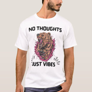 T-shirt Pas de pensées juste des vibrations