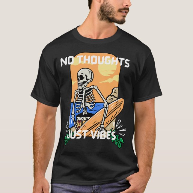 T-shirt Pas de pensées juste des vibrations (Devant)