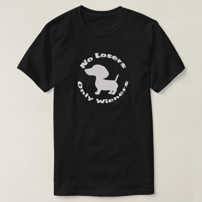 T-shirt Pas de perdants seulement les Wienen amusant Dachs (Design devant)