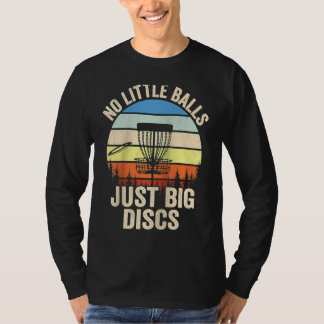 T-shirt Pas de petites balles juste de grands disques golf