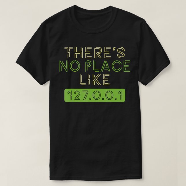 T-shirt Pas de place comme Home 127001 IP Programmer Coder (Design devant)