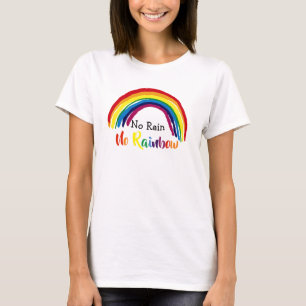 T-shirt Pas de pluie Pas d'arc-en-ciel Mignon