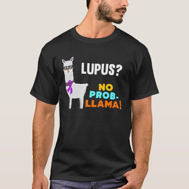 T-shirt Pas de Prob Llama Lupus Guerrier Survivant Sensibi (Devant)