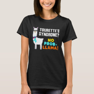 T-shirt Pas de Prob Llama Tourette Syndrome Guerrier Survi