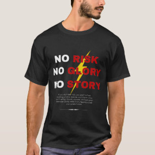 T-shirt Pas de Risque Pas de Gloire Pas d'Histoire Lumière