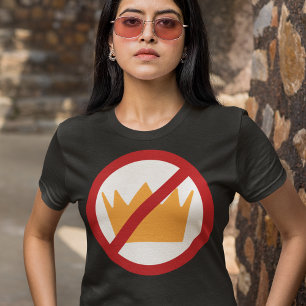 T-shirt PAS DE ROIS ! Anti-Trump Dark (ajoutez votre texte