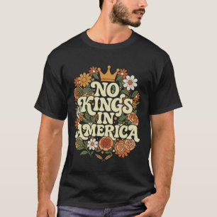 T-shirt Pas de rois en Amérique depuis 1776 Esprit histor