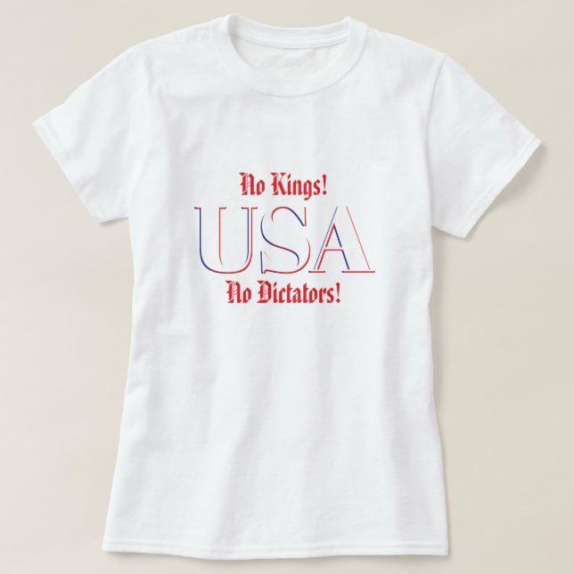 T-shirt Pas de rois ! Pas de dictateurs ! (Design devant)