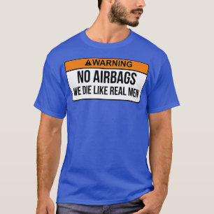T-shirt Pas De Sacs D'Avion Que Nous Mourons Comme De Vrai