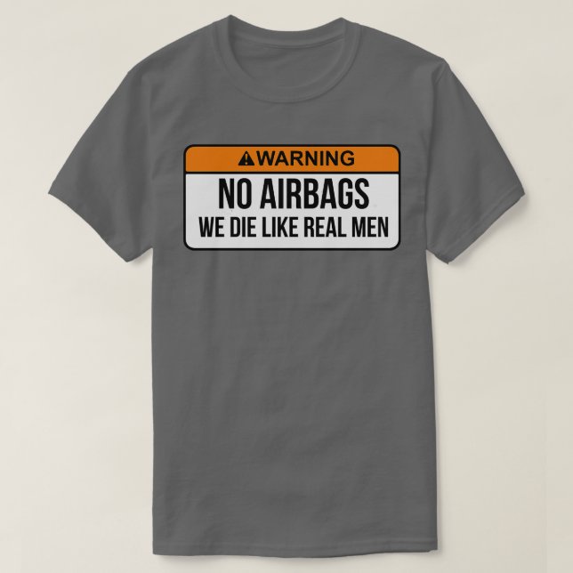 T-shirt Pas De Sacs D'Avion Que Nous Mourons Comme De Vrai (Design devant)