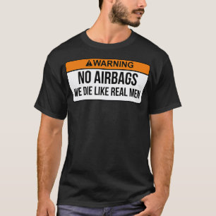 T-shirt Pas De Sacs D'Avion Que Nous Mourons Comme De Vrai