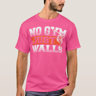 T-shirt Pas de salle de sport - Juste des murs Freerunning