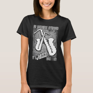 T-shirt Pas de Saxitude Prévue Jazz Comment Je Suis Saxoph