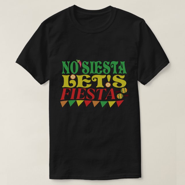 T-shirt Pas de sieste Fiesta Cinco de Mayo (Design devant)