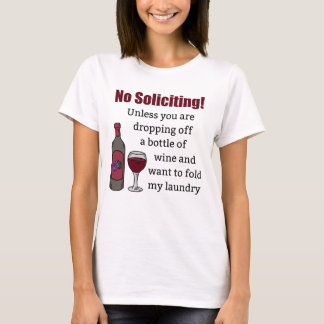 T-shirt Pas de sollicitation à moins que vous ne lâchiez d