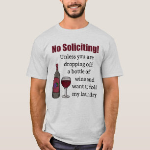 T-shirt Pas de sollicitation à moins que vous ne lâchiez d