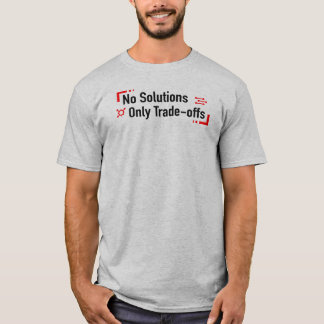 T-shirt Pas de solutions seulement des compromis