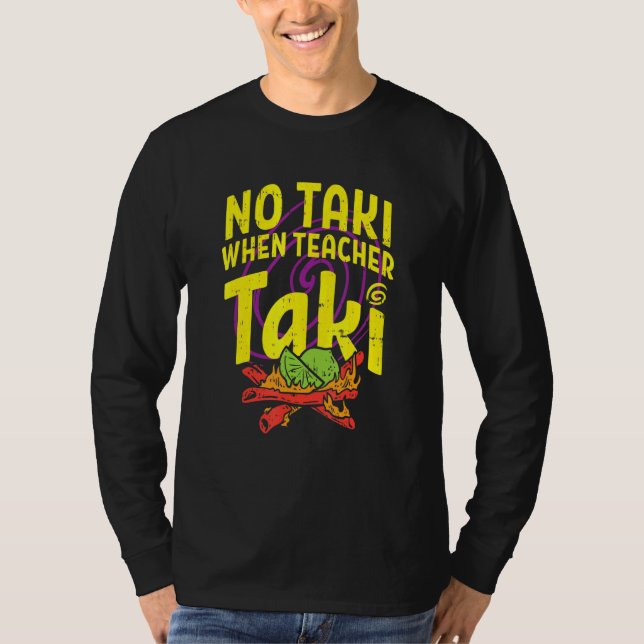 T-shirt Pas De Taki Quand L'Enseignant Taki Mignonne Éduca (Devant)