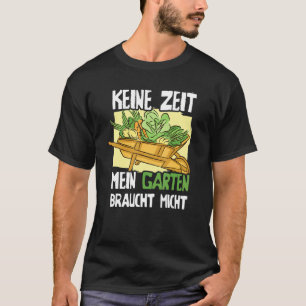 T-shirt Pas de temps Le jardin a besoin de moi Jardinier