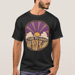 T-shirt Pas de temps pour débattre - Juste essayer de vivr