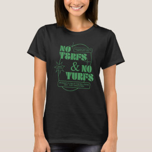 T-shirt Pas De Terfs Et Pas De Turfs 1