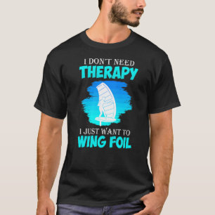 T-shirt Pas de thérapie seulement Surf d'aile à voilure