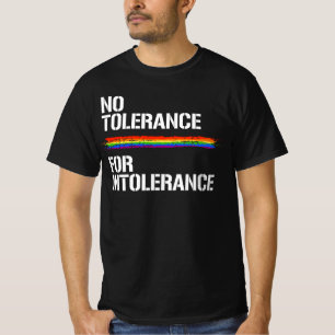 T-SHIRT PAS DE TOLÉRANCE POUR L'INTOLÉRANCE