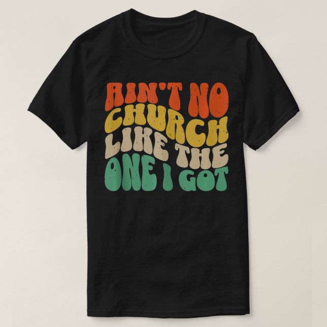 T-shirt Pas D'Église Comme Celle Que J'Ai 6 (Design devant)