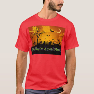 T-shirt Pas D'Emplois Sur Un Cimetière Éffrayant Planète M