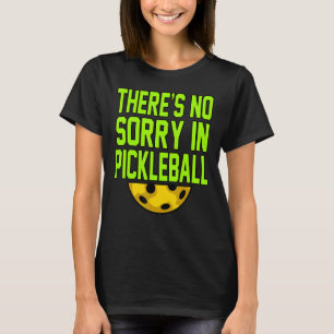 T-shirt Pas Désolé Dans Pickleball Paddle Sports Coach
