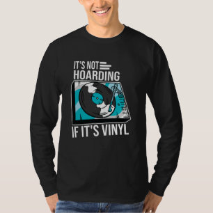 T-shirt Pas d'hébergement si Vinyl Funny Vinyl Enregistre