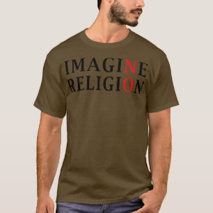 T-shirt Pas D'Imaginez Pas De Religion