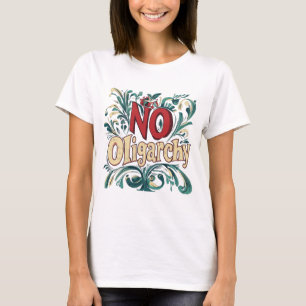 T-shirt Pas d'oligarchie
