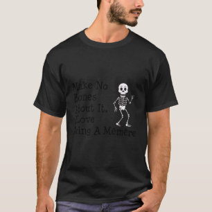 T-shirt Pas D'Os À Ce Sujet J'Aime Être Un Halloween Mémoi