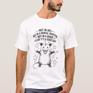 T-shirt Pas en prison Pas à l'hôpital psychiatrique Drôle 