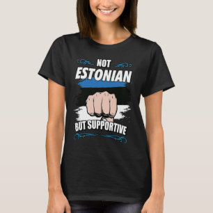 T-shirt Pas estonien, mais voyage de soutien touristique E