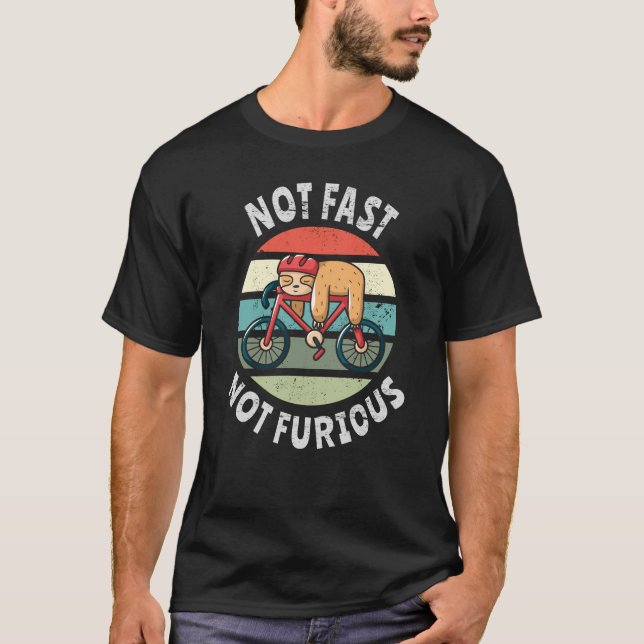 T-shirt Pas Fast Not Furious paresseux vélo de couchage (Devant)